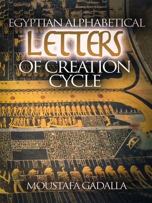 cover image of Egyptian Alphabetical Letters of Creation Cycle